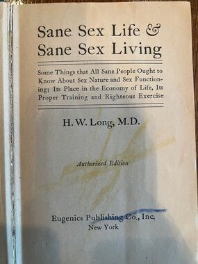 Sane Sex Life & Sane Sex Living by H.W. Long, M.D. - 1937